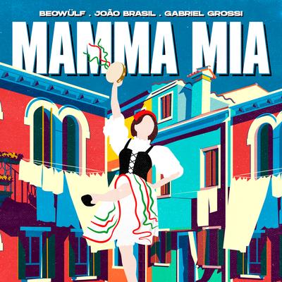 Mamma Mia By Beowülf, João Brasil, Gabriel Grossi's cover