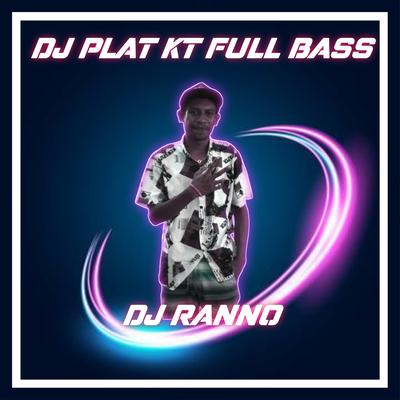 Dj Plat Kt Full Bass (Remix)'s cover