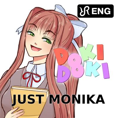 Just Monika (cover of Random Encounters Doki Doki Literature Club Song)'s cover