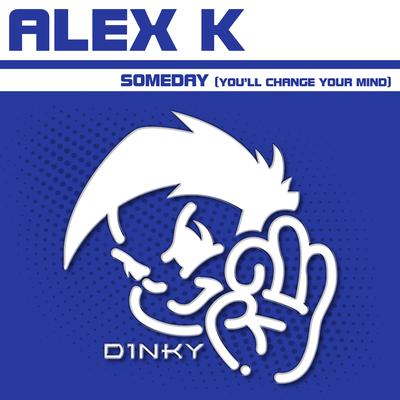 Someday (You'll Change Your Mind)'s cover