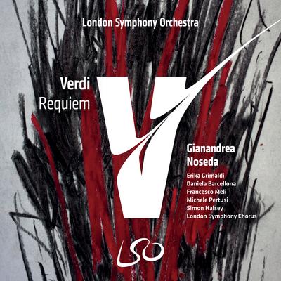 Requiem: II. Dies irae "Dies irae" By London Symphony Chorus, Gianandrea Noseda, London Symphony Orchestra's cover