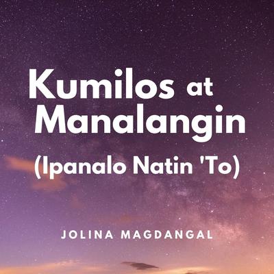 Kumilos At Manalangin (Ipanalo Natin 'To)'s cover