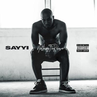 Nothing To Prove By Sayyi's cover