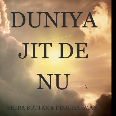 Duniya Jit De Nu's cover