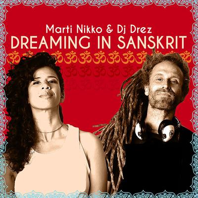 Om Mani Padme Hum By Marti Nikko, DJ Drez's cover