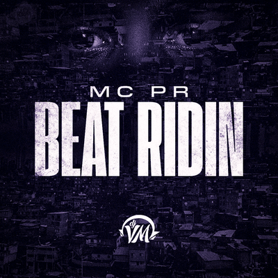 BEAT RIDIN - Senta Pra Bandidão (Funk Remix) By Dj Vm, MC PR's cover