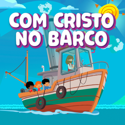 Com Cristo No Barco By 3 Palavrinhas's cover
