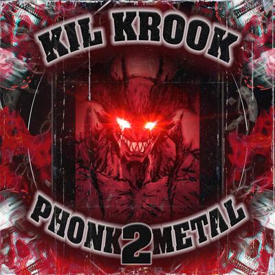 PHONK METAL 2 By KIL KROOK's cover