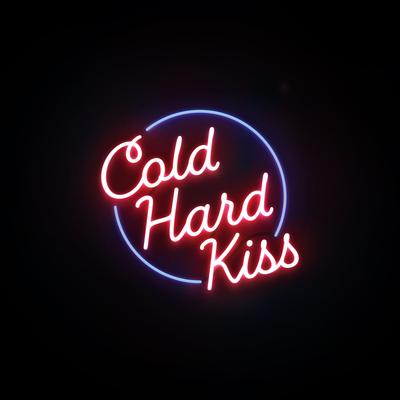 Cold Hard Kiss's cover