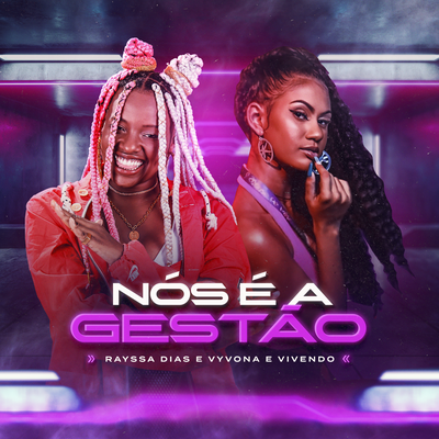 Nós é a Gestão By Rayssa Dias, Vyvona e Vivendo's cover