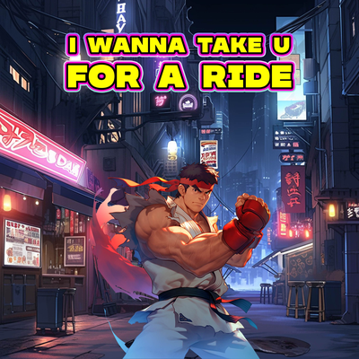I Wanna Take U For A Ride (Marvel VS Capcom 2)'s cover