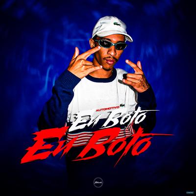 Automotivo Eu Boto, Eu Boto (feat. Mc Magrinho, Mc Mr. Bim & Mc Takeda) (feat. Mc Magrinho, Mc Mr. Bim & Mc Takeda)'s cover