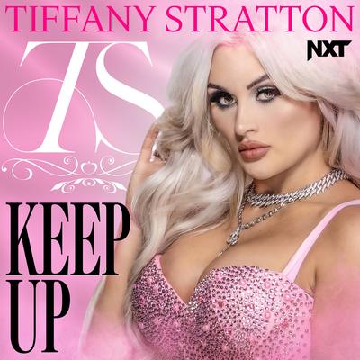 WWE: Keep Up (Tiffany Stratton)'s cover