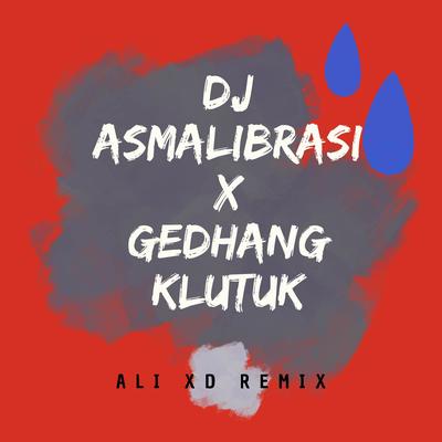 DJ Asmalibrasi x Gedhang Klutuk's cover