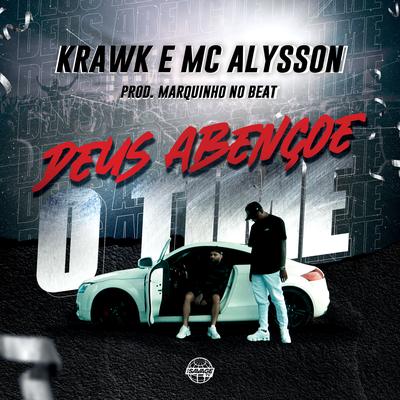 Deus Abençoe o Time By Krawk, Mc Alysson, Marquinho no Beat, Savage TV's cover