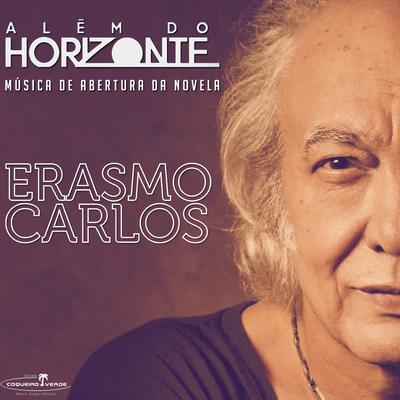 Além do Horizonte By Erasmo Carlos's cover