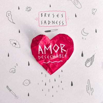 Amor Desechable By Carlos Sadness, Bruses's cover