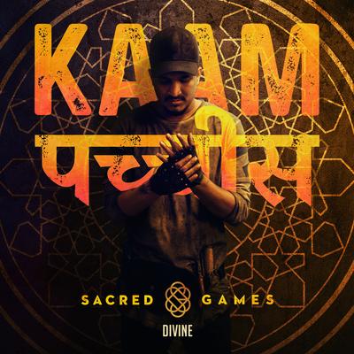 Kaam 25 (Sacred Games) By DIVINE's cover