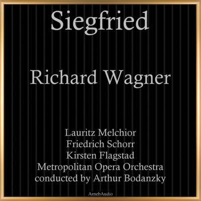 Siegfried, WWV 86C, Act II, Scene 3: "Wohin Schleichst Du Eilig Und Schlau"'s cover