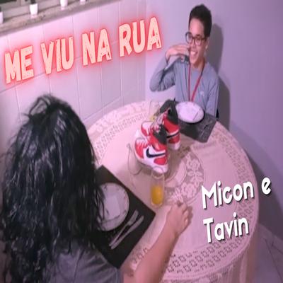 Me Viu na Rua By MiCON, Tavin's cover