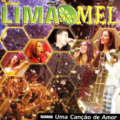 Porque Não Vê (Ao Vivo) By Limão Com Mel's cover