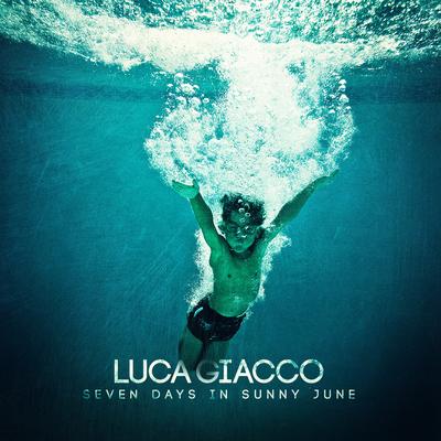 Seven Days in Sunny June By Luca Giacco's cover