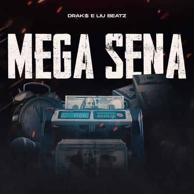 Mega Sena By drak$, Love Funk, Liu Beatz's cover