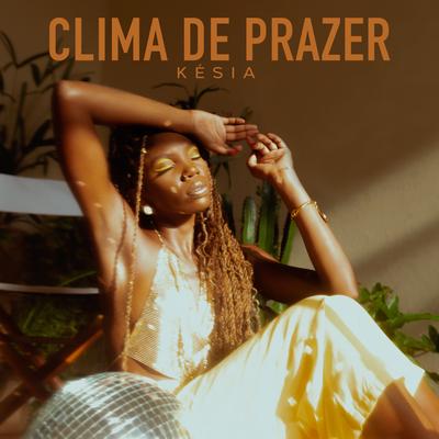 Clima de Prazer By Késia's cover
