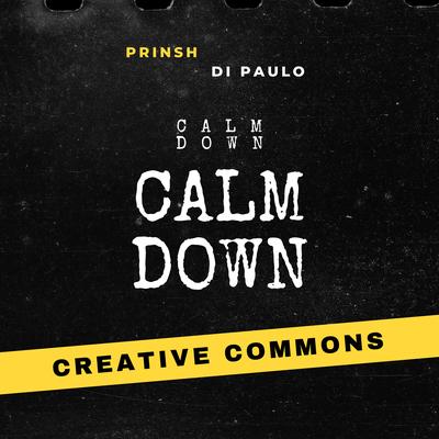 Calm Down By PRINSH, Di Paulo's cover