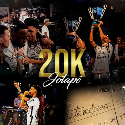 20K By Jotapê, Teo Guedx, Original Quality's cover