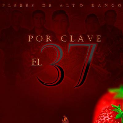 Por Clave el 37's cover
