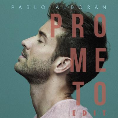 Prometo (Edit) By Pablo Alborán's cover