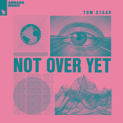 Not Over Yet By Tom Staar's cover