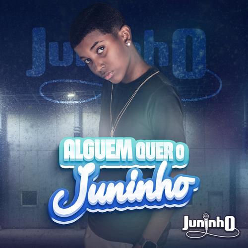 Alguém Quer o Juninho?'s cover