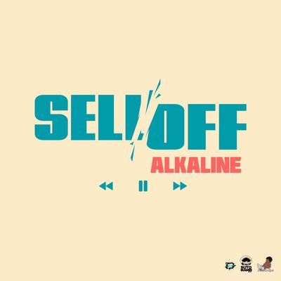 Sell Off By Alkaline's cover