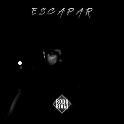 Escapar By Rodo Riani's cover