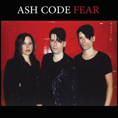 Fear (Clan of Xymox Remix) By Ash Code, Clan of Xymox's cover