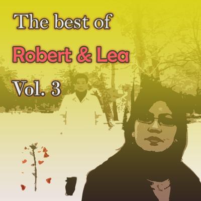 The best of Robert & Lea, Vol. 3's cover