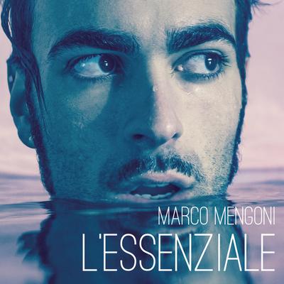 L'essenziale By Marco Mengoni's cover
