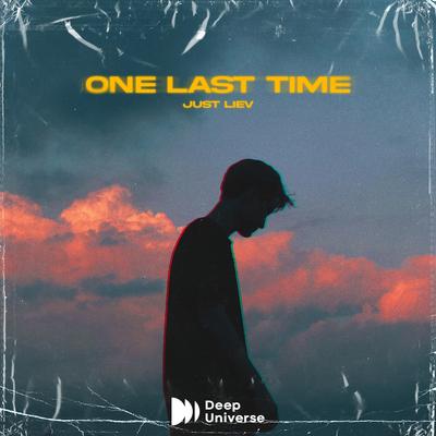 One Last Time By Just Liev's cover