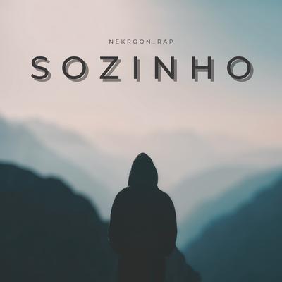 Sozinho By Nekroon_rap's cover