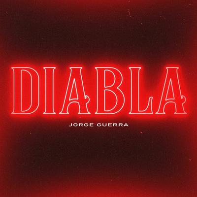 Diabla By Jorge Guerra's cover
