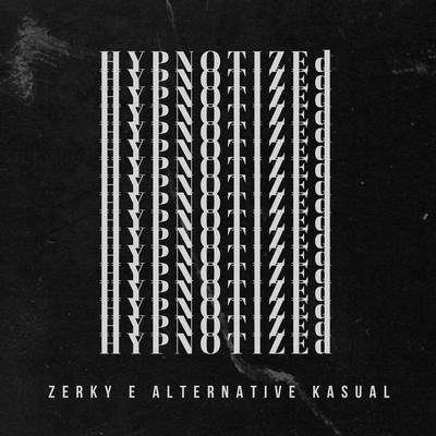 Hypnotized By Alternative Kasual, Zerky's cover