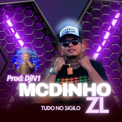 Tudo no Sigilo (Remix) By MC DINHO ZL, DJN1's cover