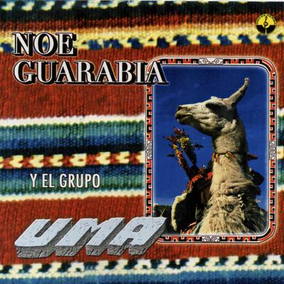 Noe Guarabia y el Grupo Uma's cover