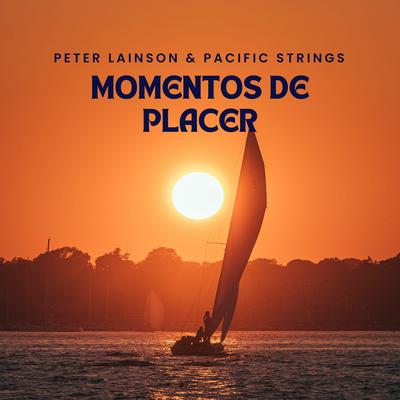 Momentos de Placer By Peter Lainson, Pacific Strings's cover