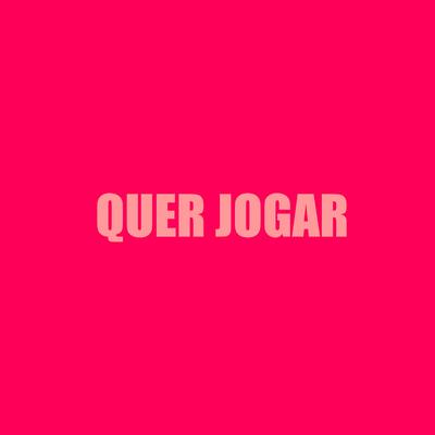 Quer Jogar By DJ KR3, Mc 7 Belo's cover