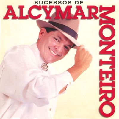 Sucessos de Alcymar Monteiro's cover