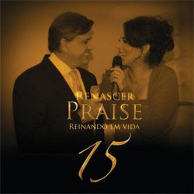 Renascer Praise 15 Reinando em Vida (Playback)'s cover