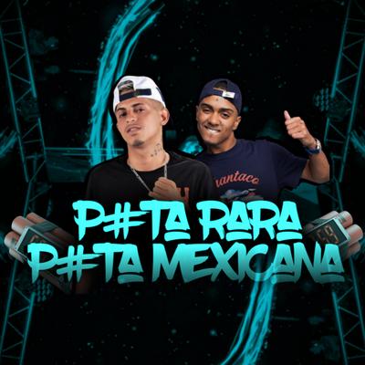 Puta Rara, Puta Mexicana By Chefinhow's cover